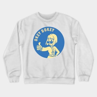 Lucy Okey Dokey Crewneck Sweatshirt